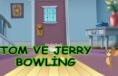 Tom ve Jerry Bowling